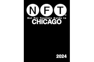 Not For Tourists Guide to Chicago 2024