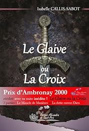 Le  Glaive ou la Croix