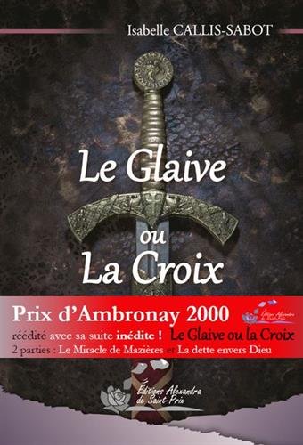 Le  Glaive ou la Croix