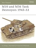 M10 and M36 Tank Destroyers 1942–53 (New Vanguard)