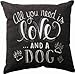 JGArtStore Cotton Linen Square Throw Pillow Case Cushion Cover Throw Pillow Shell Pillowcase for Sofa All You Need Is Love and a Dog Chalk 18 X 18