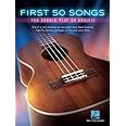 First 50 Songs You Should Play on Ukulele
