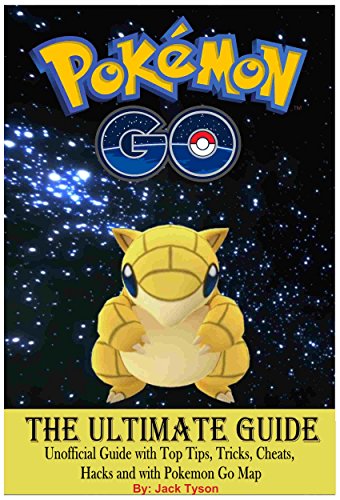 Pokemon Go The Ultimate Guide Unofficial Guide With Top - 