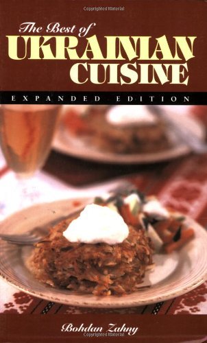 The Best of Ukrainian Cuisine (Hippocrene International Cookbook Series)