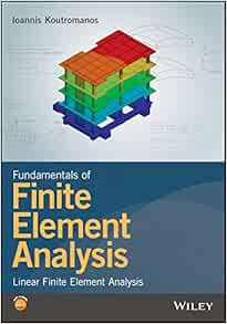 Amazon.com: Fundamentals of Finite Element Analysis: Linear Finite ...