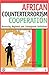 Book cover for African Counterterrorism Cooperation: Assessing Regional and Subregional Initiatives