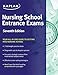 Nursing School Entrance Exams: General Review for the TEAS, HESI, PAX-RN, Kaplan, and PSB-RN Exams (Kaplan Test Prep)