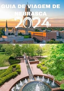 Livro NEBRASCA GUIA DE VIAGEM 2024: Descubra o coração: uma viagem pelas joias escondidas de Nebraska em 2024.