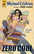 Zero Cool (Hard Case Crime)