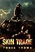 Skin Trade: A Historical Horror (Book 1)