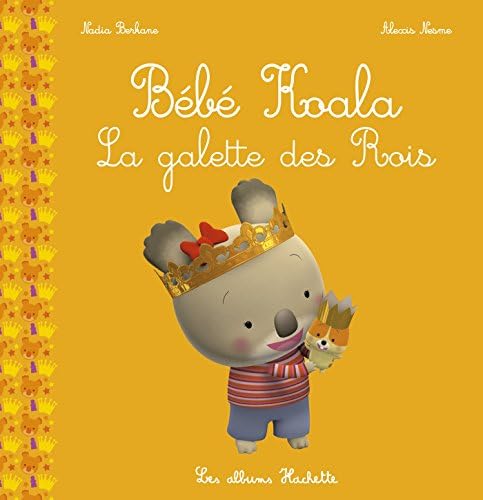 La Galette Des Rois (Bebe Koala)
