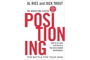 Positioning: The Battle for Your Mind