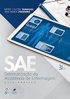 Livro SAE - Sistematização da Assistência de Enfermagem - Guia Prático