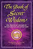 The Book of Secret Wisdom: The Prophetic Record of