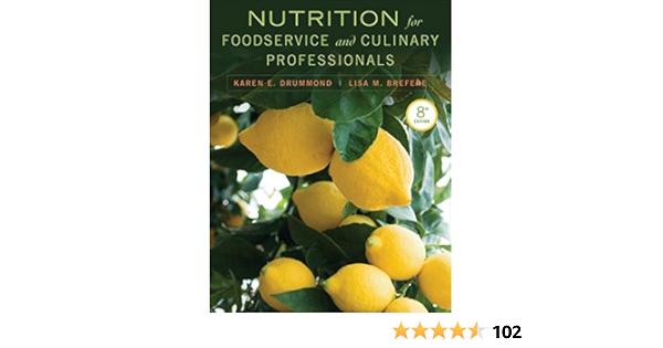 Nutrition for foodservice and culinary professionals 8th edition