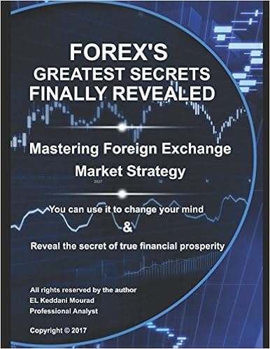 Forex S Greatest Secrets Finally Revealed Mastering Forex - 