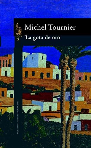 La gota de oro (Literaturas) (Spanish Edition) (Spanish) Paperback – January 1, 1992