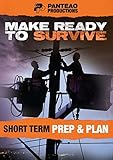 Panteao Productions: Make Ready to Survive: Short Term Prep and Plan - PMRS02 -  Prepper - Survival Training -  Survivalist - Bugging Out - Short Term Survival - DVD