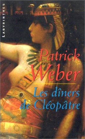 Les  dîners de Cléopâtre