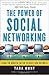 The Power of Social Networking: Using the Whuffie Factor to Build Your Business