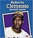Roberto Clemente: Baseball Legend (Fact Finders Biographies: Great Hispanics) by 