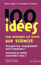 100 idées pour intéresser les élèves aux sciences