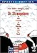 Dr. Strangelove or How I Learned to Stop Worrying and Love the Bomb (Special Edition)