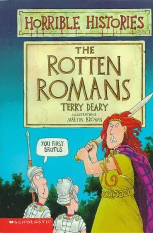 The Rotten Romans (Horrible Histories)