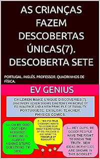 Livro AS CRIANÇAS FAZEM DESCOBERTAS ÚNICAS(7). DESCOBERTA SETE: PORTUGAL. INGLÊS. PROFESSOR. QUADRINHOS DE FÍSICA. (portuguese. INGLÊS. PROFESSOR. QUADRINHO. FÍSICA.)
