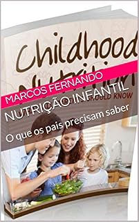 Livro Nutrição infantil: O que os pais precisam saber