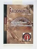 Facodinamia : Dominando la Instrumentacion y Tecnicas de la Cirugia de Facoemulsificacion, Seibel, Barry, 1556424477