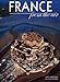 France: From the Air by Jean Louis Houdebine, Guido Alberto Rossi