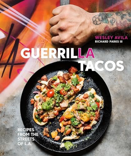 Trejo's Tacos: Recipes and Stories from L.A.: A Cookbook: Trejo