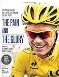 The Pain and the Glory: The Official Team Sky Diary of the Giro Campaign and Tour Victory