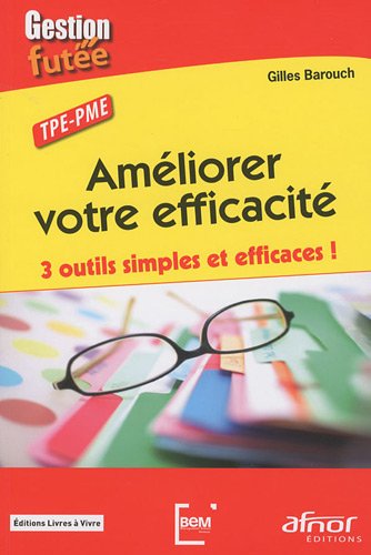 Améliorer votre efficacité