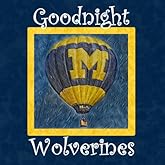 Goodnight Wolverines: Michigan Bedtime Story