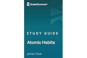 Study Guide: Atomic Habits by James Clear (SuperSummary)