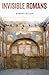 Invisible Romans by