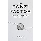 The Ponzi Factor: The Simple Truth About Investment Profits