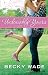 Undeniably Yours by Becky Wade