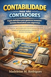 Livro Contabilidade para não contadores: O guia definitivo para gestores tomarem decisões financeiras com segurança