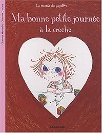 Ma bonne petite journée à la crèche