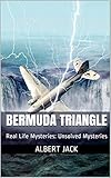 Bermuda Triangle: Real Life Mysteries: Unsolved Mysteries