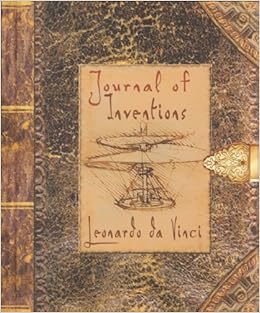 Journal Of Inventions Leonardo Da Vinci Jasper Bark