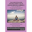 Yoga, Meditation and Spiritual Growth for the African American Community: If You Can Breathe You Can Do Yoga and Find Inner and Outer Peace