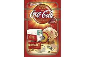 B J Summers' Pocket Guide to Coca-Cola: Identifications, Current Values, Circa Dates (B J Summers' Pocket Guide to Coca Cola,