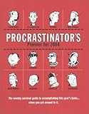 Procrastinator's Planner for 2004: The Weekly Survival Guide to Accomplishing This Year's Tasks... W by 