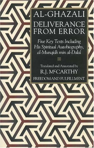 Deliverance from Error: Five Key Texts Including His...