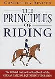 The principles of riding : the official instruction handbook of the German National Equestrian Feder by 