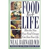 Food for Life: How the New Four Food Groups Can Save Your Life